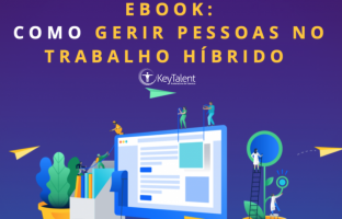 E-BOOK: COMO GERIR PESSOAS NO TRABALHO HÍBRIDO 