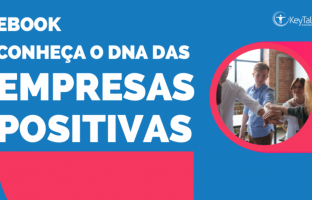 E-BOOK: CONHEÇA O DNA DAS EMPRESAS POSITIVAS