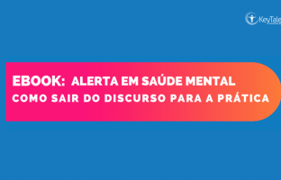 E-BOOK: ALERTA EM SAÚDE MENTAL - COMO SAIR DO DISCURSO PARA A PRÁTICA